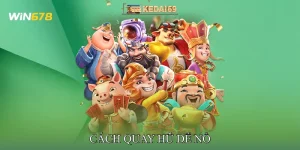 Cách Quay Hũ Dễ Nổ Top Chiêu Tối Ưu Lợi Nhuận Cho Tân Thủ