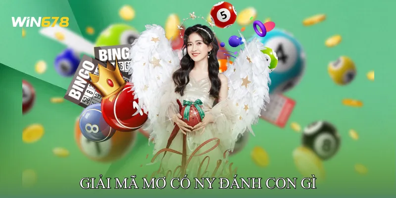 Giải Mã Mơ Có Ny Đánh Con Gì